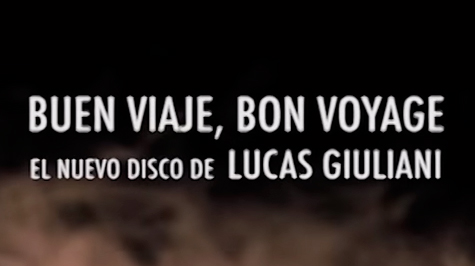 Buen Viaje, Bon Voyage – Lucas Giuliani [Nuevo CD]